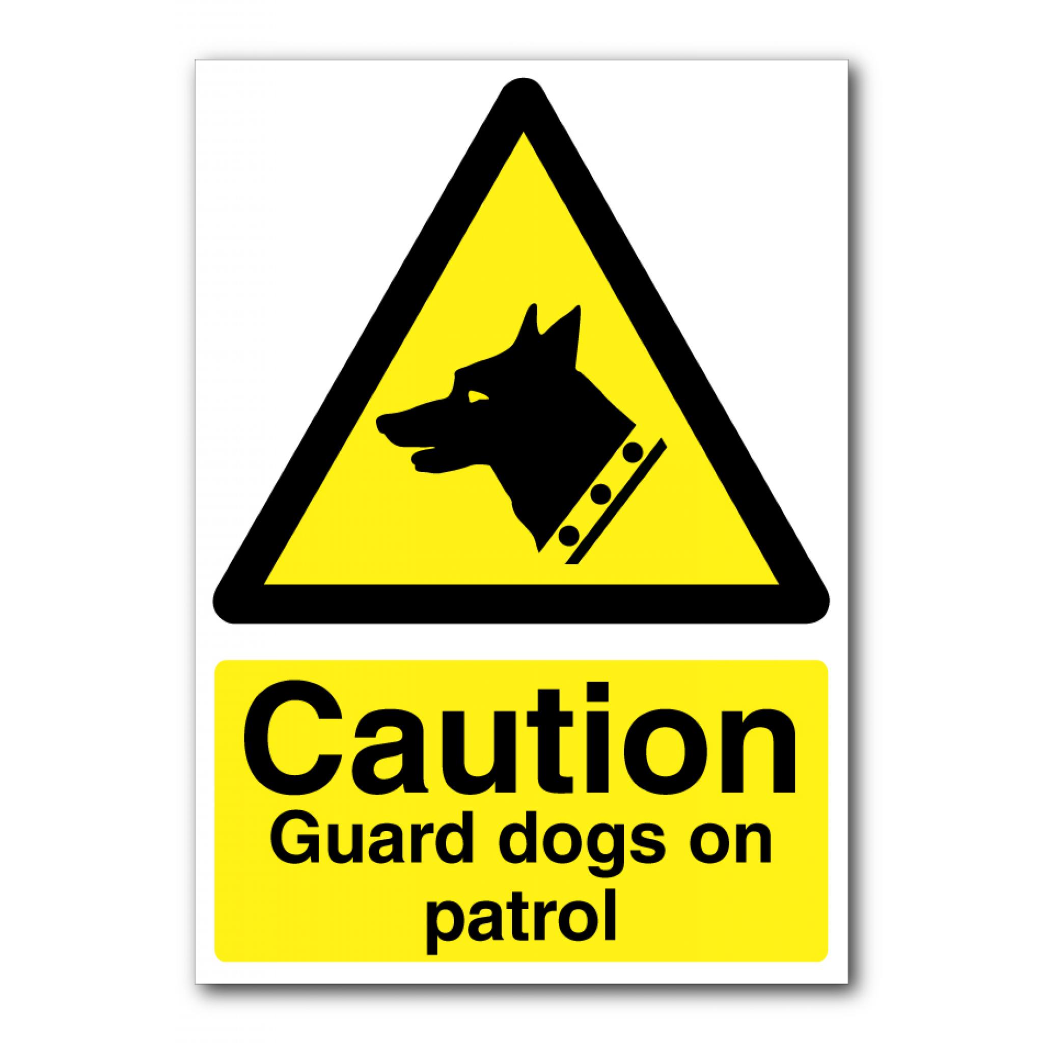 Point Guard Signs Safety Signs - Hazard Signs - Caution Guard Dogs On Patrol Sign